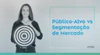 Público-Alvo vs Segmentação de Mercado