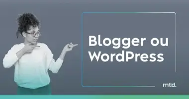 Blogger ou WordPress